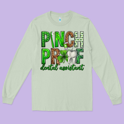 Pinch Proof Dental Assistant St. Patricks Day Long Sleeve Tee Designed By Neo Western