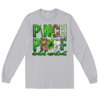 Moon Dust Pinch Proof Dental Assistant St. Patricks Day Long Sleeve Tee - Neo Western