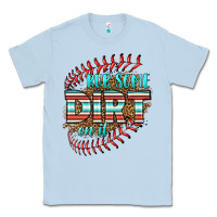 Dusty Blue rub some dirt on it softball Classic Tee - HRA Design Shop
