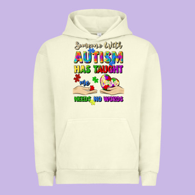 Someone With Autism Has Taught Me Love Needs No Wo Urban Hoodie Designed By Artiststas