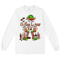 White im the coffee lover elf Long Sleeve Tee - FaDigitalArtStudio
