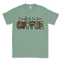 Sage i could go for some coffee Classic Tee - CowhideDigitalArt