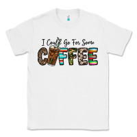 White i could go for some coffee Classic Tee - CowhideDigitalArt