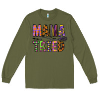 Army Green Mama Tried Long Sleeve Tee - CowhideDigitalArt
