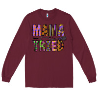 Burgundy Mama Tried Long Sleeve Tee - CowhideDigitalArt