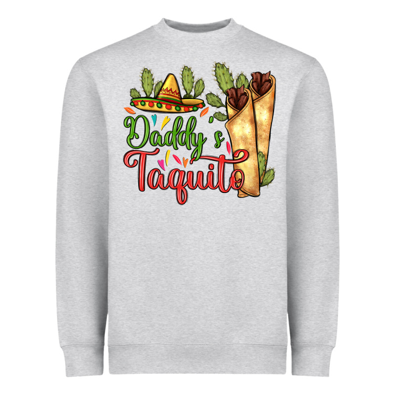 Daddy's Taquito Heavyweight Sweatshirt by RanaPortraitStore | Teevron