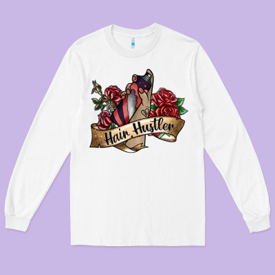 Hair Hustler Spray Long Sleeve Tee Designed By Sublimationcraftshop
