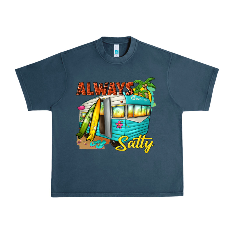 Always Salty With Caravan Urban Heavy Tee by texasbilliewilder | Teevron