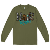 Army Green hair hustler Long Sleeve Tee - SublimationCraftShop