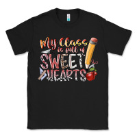 Black my class is full of sweet hearts Classic Tee - RacoonDesign