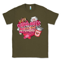 Army Green my residents are my valentine Classic Tee - RacoonDesign