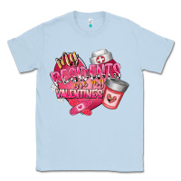 Dusty Blue my residents are my valentine Classic Tee - RacoonDesign