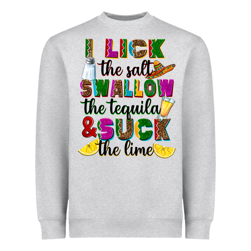 I Lick The Salt Swallow The Tequila Heavyweight Sweatshirt by RanaPortraitStore | Teevron