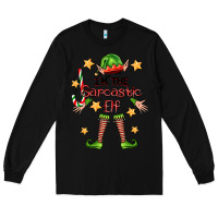 Black im the sarcastic elf Long Sleeve Tee - FaDigitalArtStudio