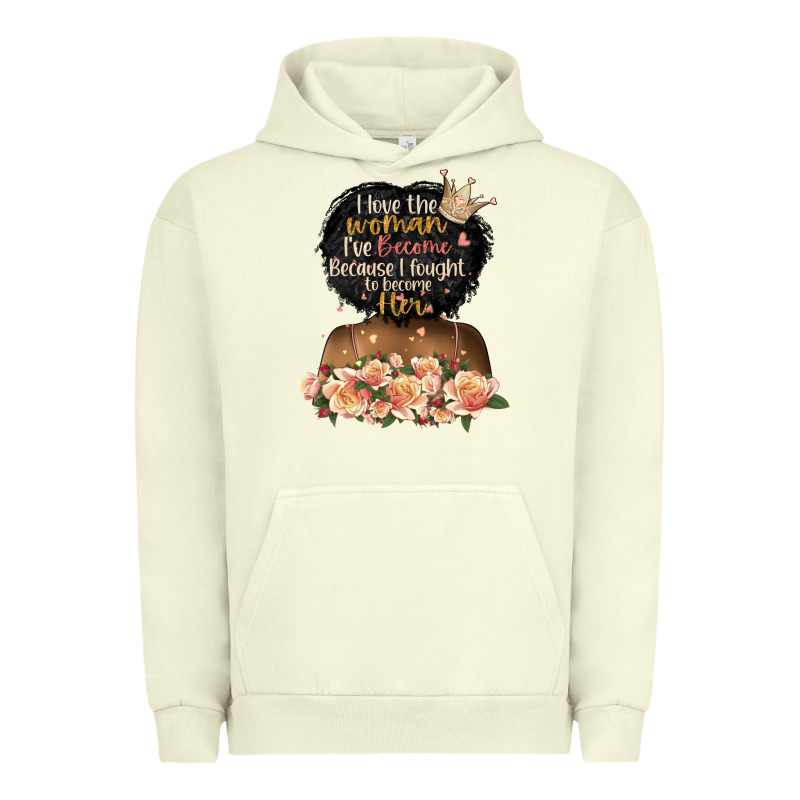 I Love The Woman L've Become Black Girl Urban Hoodie by Artiststas | Teevron