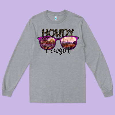 Howdy Cowgirl Long Sleeve Tee Designed By Sublimationcraftshop