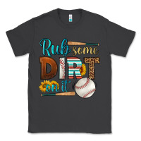 Smoke rub some dirt on it baseball Classic Tee - HRA Design Shop