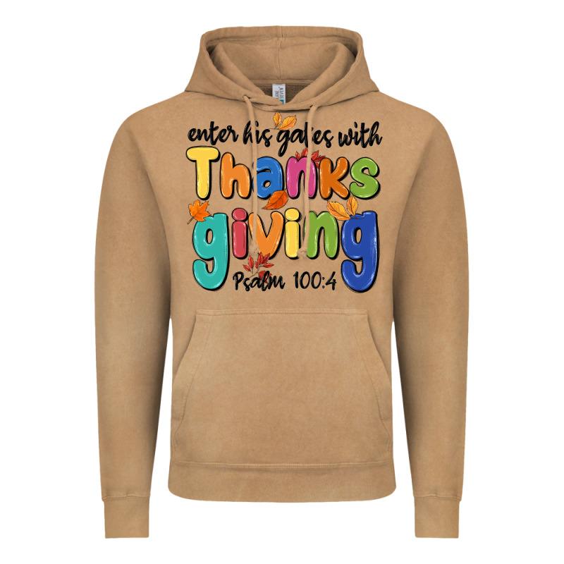 Enter His Gates With Thanksgiving Psalm 100 4 Vintage Hoodie by MaliasSmallBusiness | Teevron