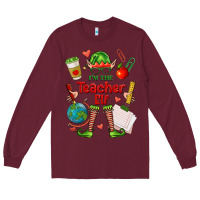 Burgundy im the teacher elf Long Sleeve Tee - FaDigitalArtStudio