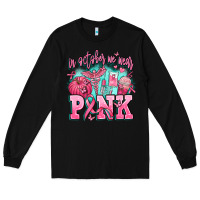 Black in october we wear pink Long Sleeve Tee - AdoDesignShop
