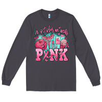 Smoke in october we wear pink Long Sleeve Tee - AdoDesignShop
