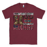 Burgundy I'm Not Just A Daddy's Little Girl Classic Tee - CowhideDigitalArt