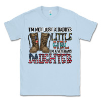 Dusty Blue I'm Not Just A Daddy's Little Girl Classic Tee - CowhideDigitalArt