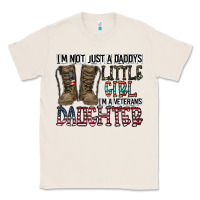 Natural I'm Not Just A Daddy's Little Girl Classic Tee - CowhideDigitalArt