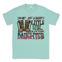 Seafoam I'm Not Just A Daddy's Little Girl Classic Tee - CowhideDigitalArt