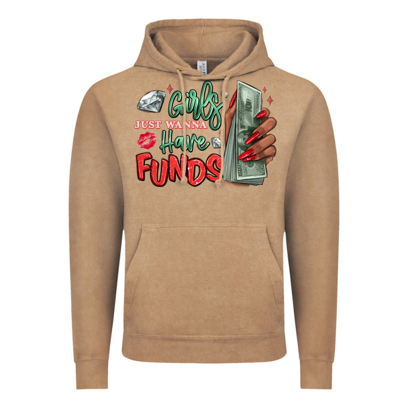 Girls Just Wanna Have Funds Vintage Hoodie by MaliasSmallBusiness | Teevron
