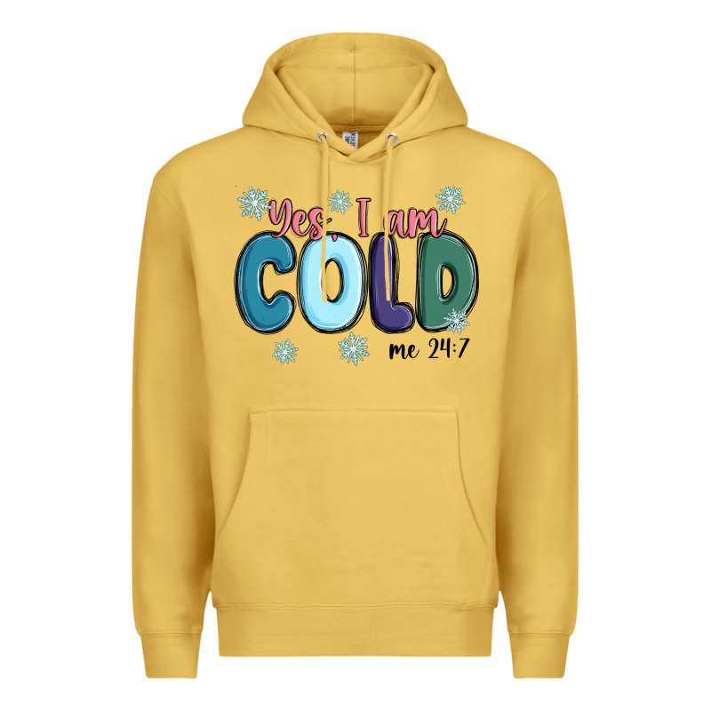 Yes I Am Cold Premium Hoodie by MaliasSmallBusiness | Teevron