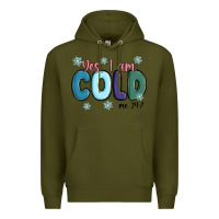 Army Green yes i am cold Premium Hoodie - MaliasSmallBusiness
