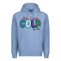 Colony Blue yes i am cold Premium Hoodie - MaliasSmallBusiness