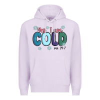 Lilac yes i am cold Premium Hoodie - MaliasSmallBusiness