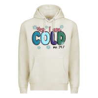 Oatmeal Heather yes i am cold Premium Hoodie - MaliasSmallBusiness