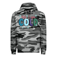 Slate Camo yes i am cold Premium Hoodie - MaliasSmallBusiness