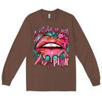Chestnut in october we wear pink  lips Long Sleeve Tee - AdoDesignShop