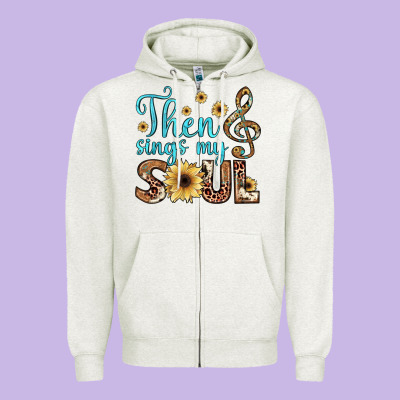 Then Sings My Soul Zipper Hoodie Designed By Jahusdesignshop
