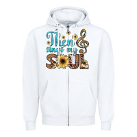 White then sings my soul Zipper Hoodie - JahusDesignShop