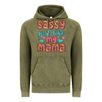 Vintage Olive sassy just like my mama Vintage Hoodie - MaliasSmallBusiness
