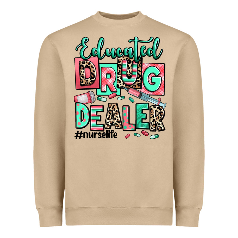 Educated Drug Dealer Nurse Life Heavyweight Sweatshirt by RanaPortraitStore | Teevron