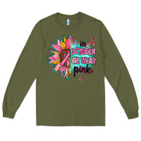 Army Green sunflower in october we wear pink Long Sleeve Tee - AdoDesignShop