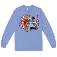Colony Blue sunflower in october we wear pink Long Sleeve Tee - AdoDesignShop