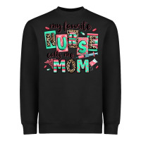 Black my favorite nurse calls me mom Heavyweight Sweatshirt - RanaPortraitStore