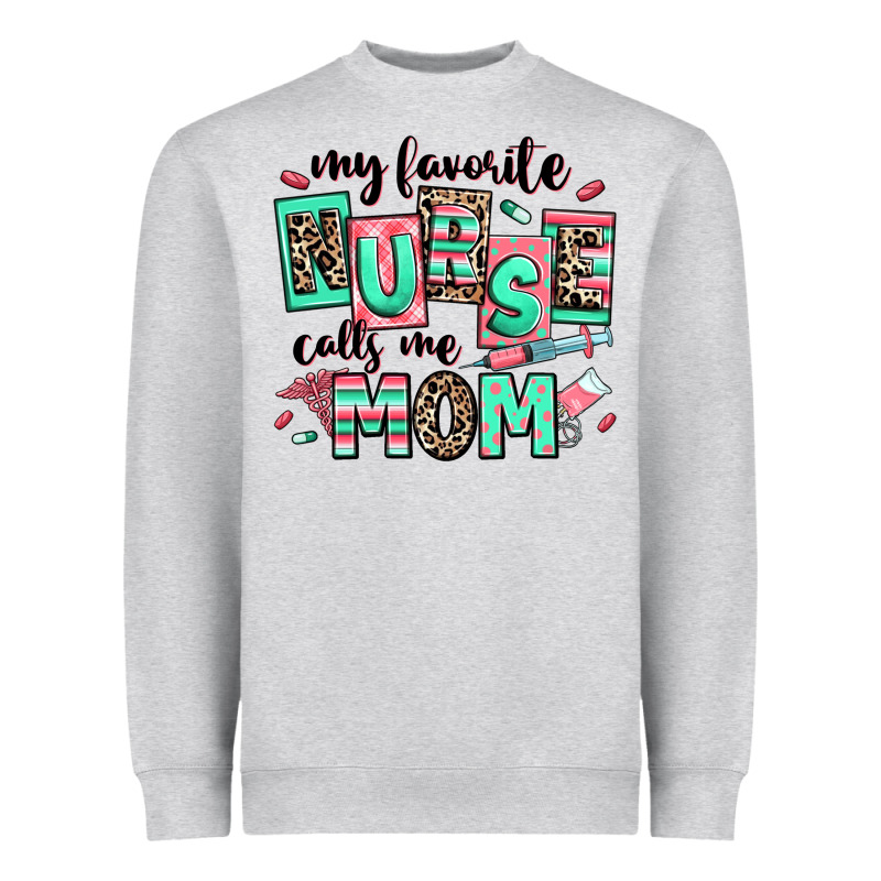 My Favorite Nurse Calls Me Mom Heavyweight Sweatshirt by RanaPortraitStore | Teevron
