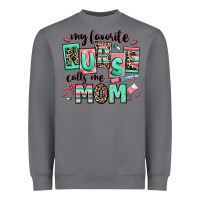 Storm my favorite nurse calls me mom Heavyweight Sweatshirt - RanaPortraitStore