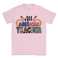 Bubblegum Pink all american teacher Classic Tee - CowhideDigitalArt