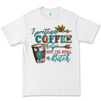 White i pretend coffee helps but i'm still a bitch Premium Tee - Artiststas