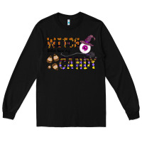 Black Witch Better Have My Candy Long Sleeve Tee - CowhideDigitalArt