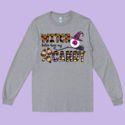 Witch Better Have My Candy Long Sleeve Tee Designed By Cowhidedigitalart